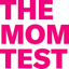 The Mom Test logo
